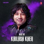Best Of Kailash Kher - Tulsi Kumar Song Download